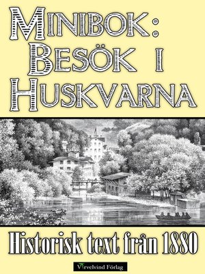 cover image of Minibok: Ett besök i Huskvarna år 1880